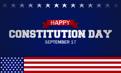 Ilustration flag of the United States and the text Happy Constitution Day. Suitable for Poster, Banners, background and greeting card. 