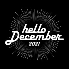  Hand drawn  calligraphy and text Hello December
