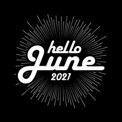  Hand drawn  calligraphy and text Hello June