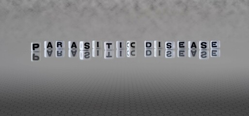 parasitic disease word or concept represented by black and white letter cubes on a grey horizon background stretching to infinity