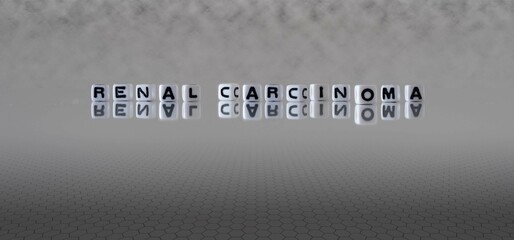 renal carcinoma word or concept represented by black and white letter cubes on a grey horizon background stretching to infinity