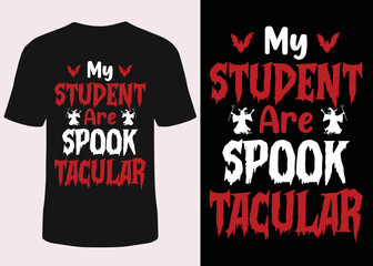 My student are spook tacular halloween t-shirt design