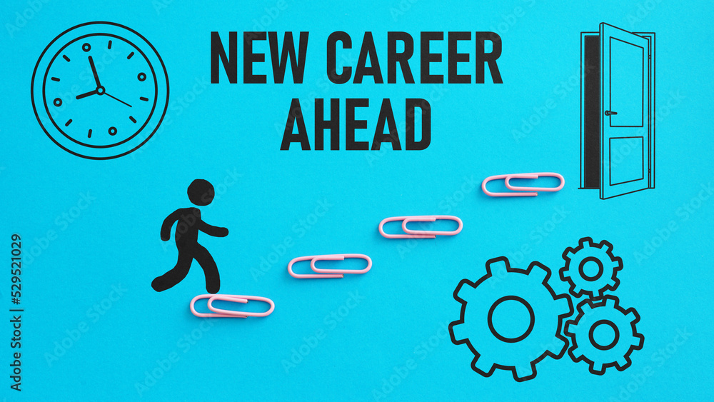 Poster new career ahead is shown using the text