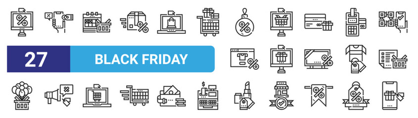 Obraz premium set of 27 outline web black friday icons such as discounts, online shopping, calendar, online shopping, gift, promotion, lipstick, smartphone vector thin icons for web design, mobile app.