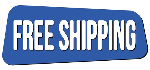 FREE SHIPPING text on blue trapeze stamp sign.