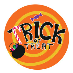 The inscription trick or treat on a candy background. Modern Halloween invitation. Isolated vector illustration. Vector typography. Children's party.