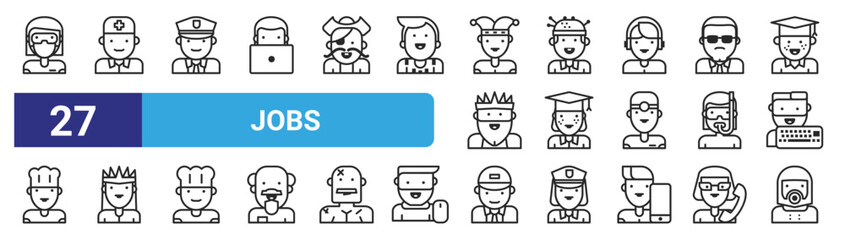 set of 27 outline web jobs icons such as surgeon, nurse, policeman, experiment, student, queen, postman, astronaut vector thin icons for web design, mobile app.