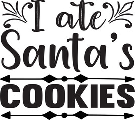 I ate Santa s cookies