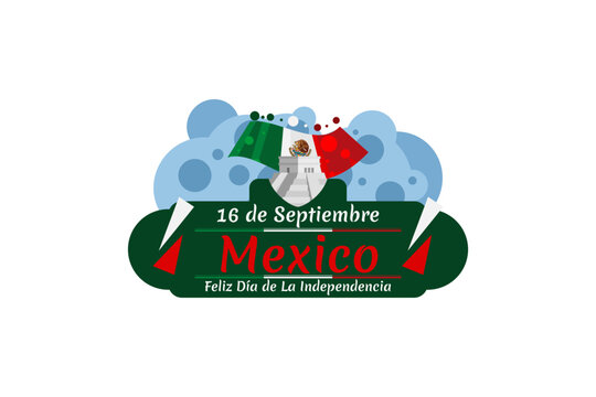 Translation: September 16, Independence day of Mexico. The national holiday of Mexico Vector illustration. Suitable for greeting card, poster and banner.