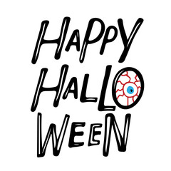 Happy Halloween lettering. Text with eye sketch design element. Frightening symbol. Happy Halloween banner or party invitation background with spooky eye. Vector illustration for poster, card, print.