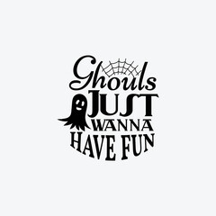 Ghouls just wanna have fun, Halloween vector. - obrazy, fototapety, plakaty
