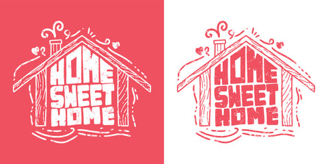 Home Sweet Home Typography with Cozy House Illustration