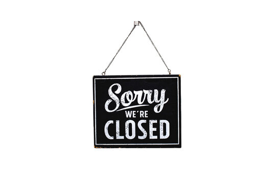 Sorry we're closed sign. wooden image hanging isolated on white background,With clipping path