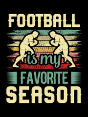 Football is my favorite season T-shirt design