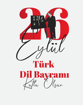 26 september, happy turkish language day turkish: 26 eylul, turk dil bayrami kutlu olsun