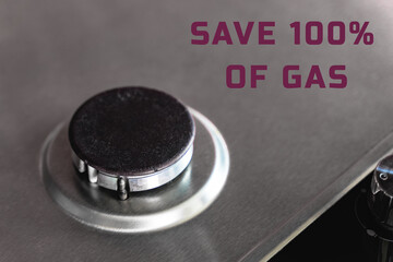100% one hundred percent gas savings in the European Union The EU no gas in the gas stove burner...