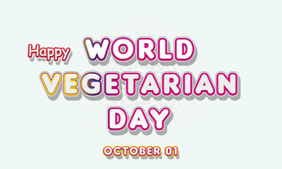 Happy World Vegetarian Day, october 01. Calendar of october Retro Text Effect, Vector design