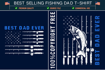 Best dad ever fishing american flag t shirt design 