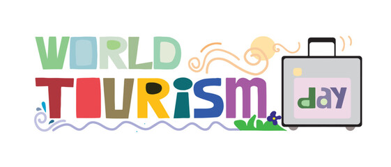 World tourism day 27 September Illustration typography. Word phrase for travel magazines websites book, good for world tourism day celebration. flat design. flyer design. flat illustration.