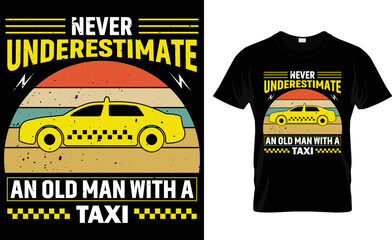 NEVER UNDERESTIMATE AN OLD MAN WITH ....T-SHIRT DESIGN TEMPLATE.