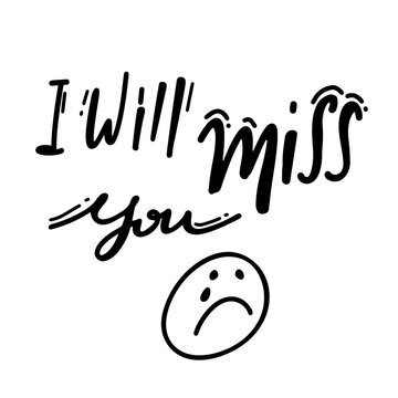 I Will Miss You Vector Lettering. Black White