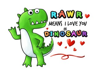 Rawr Means I Love You In Dinosaur – I love you boy  for 14 february - valentine’s day