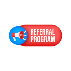 Megaphone label with referral program. Megaphone banner. Web design. Vector stock illustration