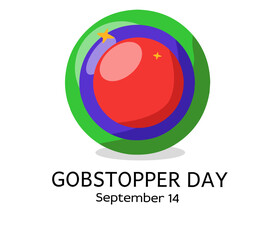 Gobstopper Day on September 14