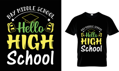 Bay middle school Hello high school T-shirt design template 