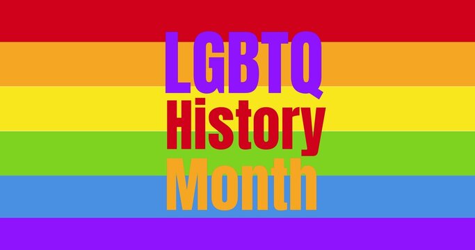 Vector image of colorful lgbtq history month text on rainbow flag background