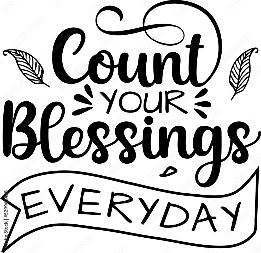Wall mural Count your Blessing everyday lettering quote - Wall murals