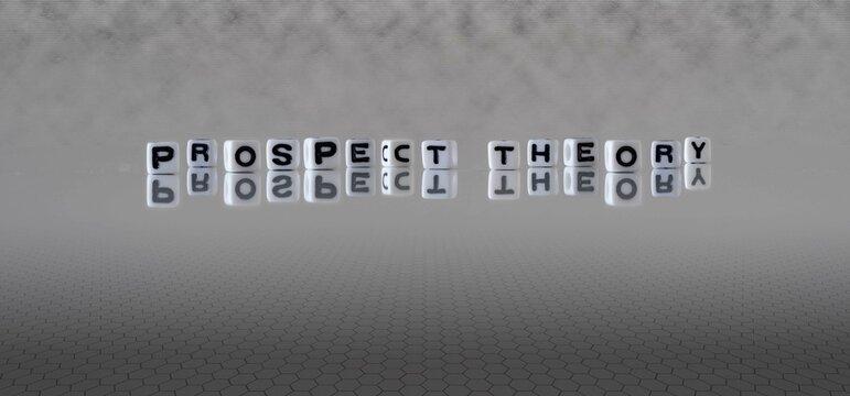 Prospect Theory Word Or Concept Represented By Black And White Letter Cubes On A Grey Horizon Background Stretching To Infinity