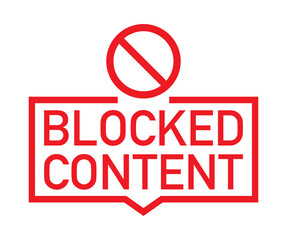 Red label Blocked Content on white background. Vector stock illustration.