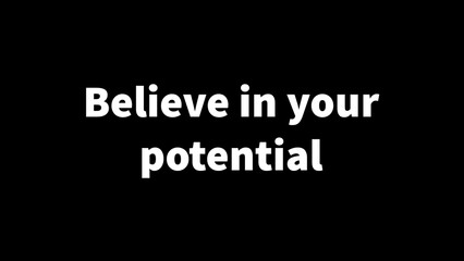 Obraz premium Inspirational quote “Believe in your potential”