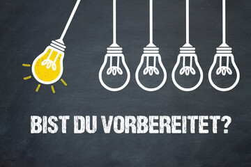 Fototapeta premium Bist du vorbereitet? 