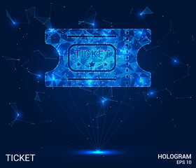 Hologram ticket. The ticket consists of polygons, triangles of points and lines. Ticket icon low-poly connection structure. Technology concept vector.