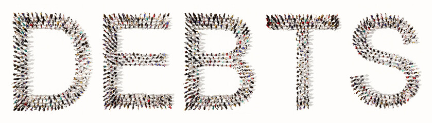 Concept or conceptual large community of people forming the word DEBTS.  3d illustration metaphor for financial burden under the form of mortgages,  loans, credit cards, taxes, bills and low savings