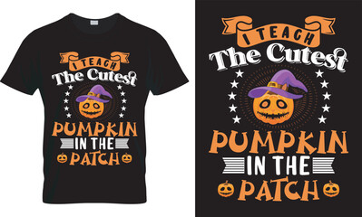 Halloween vector graphic illustration, trendy, creative t-shirt design bundle template.  I teach the cutest pumpkin in the patch - Halloween T-shirt Design