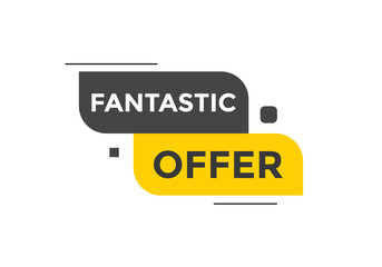 Fantastik offer Colorful label sign template. Fantastik offer symbol web banner
