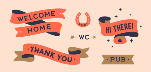 Set vintage graphic. Ribbon, flag, board with text Welcome Home, Hi There, Pub, Thank You. Isolated vintage old school set ribbon banner. Retro set vintage flag, ribbon, graphic. Vector Illustration