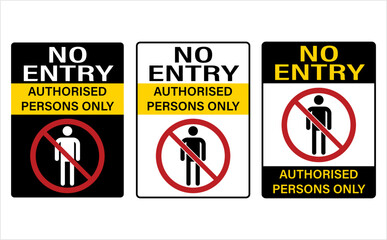 No Entry Authorised Persons Only Prohibition Sign M_2209003 - obrazy, fototapety, plakaty