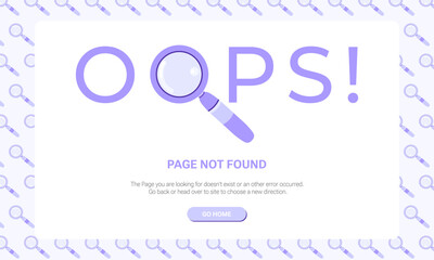 OOPS Page not found. Design template for web page with 404 error. Flat illustration of magnifying glass icon and seamless pattern on purple background