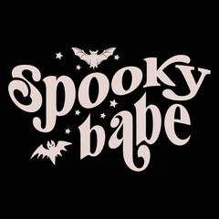 Spooky babe Happy Halloween shirt print template, Pumpkin Fall Witches Halloween Costume shirt design