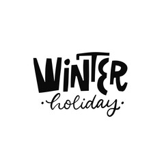 Winter holiday lettering text. Hand drawn black color modern typography phrase. Celebration new year vector art.
