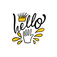 Hello word lettering text. Hand drawn colorful vector art stock illustration. Crown, splash and hand sign.