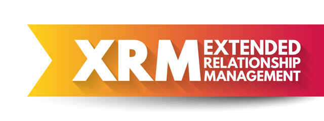 XRM eXtended Relationship Management - mapping and maintaining of relationships between any type of asset in very flexible ways, acronym text concept background