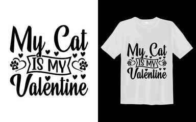 My cat is my valentine t-shirt design