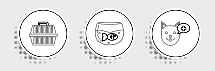 Set line Veterinary clinic symbol, Pet carry case and Aquarium with fish icon. Vector