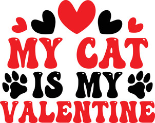 Cat lover design, my cat is my valentine