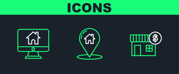 Set line House with dollar symbol, Computer monitor smart home and Map pointer house icon. Vector